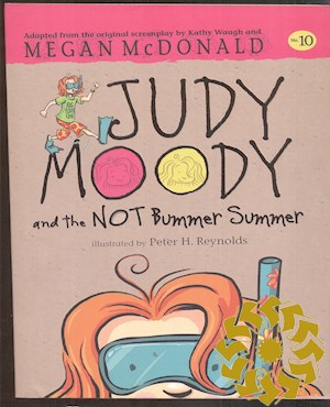 Judy Moody and the not bummer summer‎