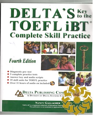 Delta's Key to the TOEFL iBT: complete skill practice